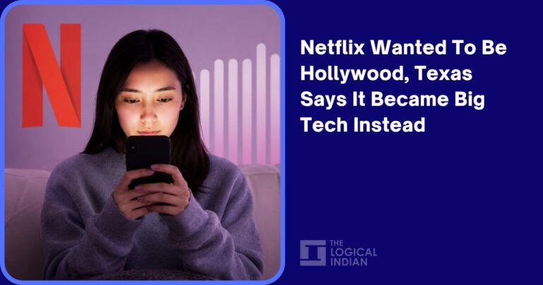 Netflix Wanted To Be Hollywood, Texas Says It Became Big Tech Instead