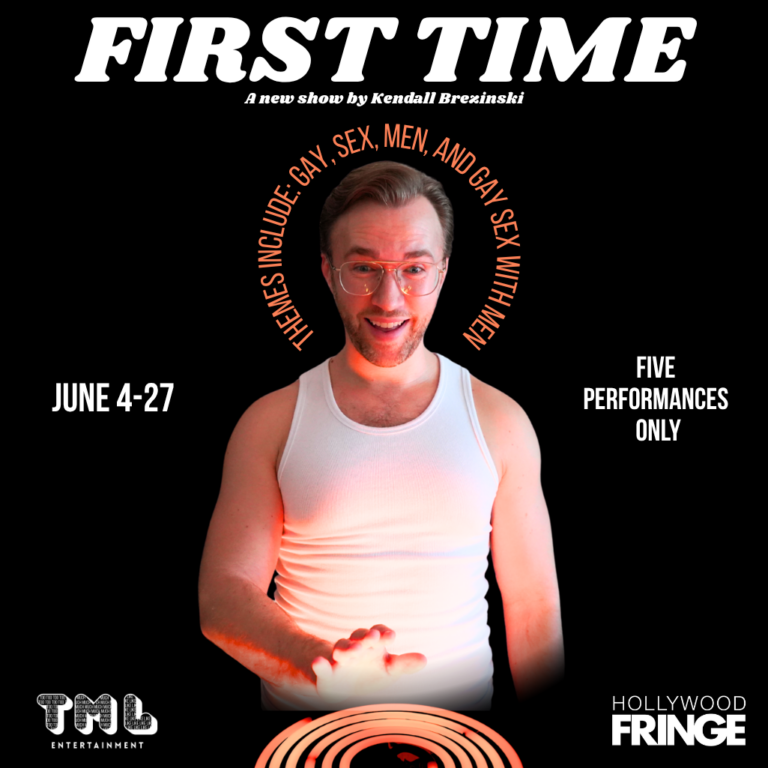 First Time | NoHo Arts Hollywood Fringe Review First Time | NoHo Arts Hollywood Fringe Review